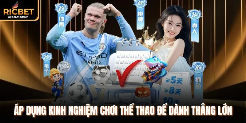 Áp dụng kinh nghiệm chơi thể thao để dành thắng lớn