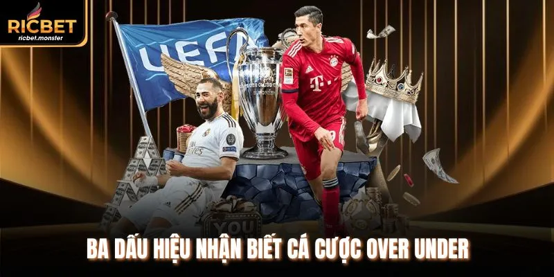 Ba dấu hiệu nhận biết cá cược over under