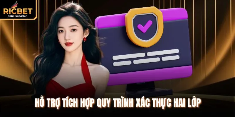 Hỗ trợ tích hợp quy trình xác thực hai lớp