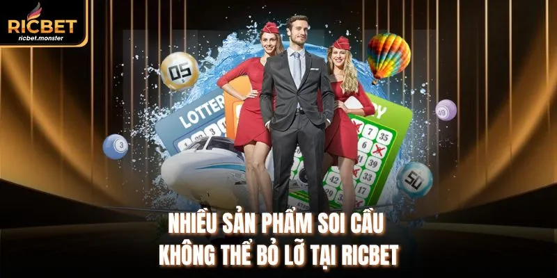 Nhiều sản phẩm soi cầu không thể bỏ lỡ tại Ricbet